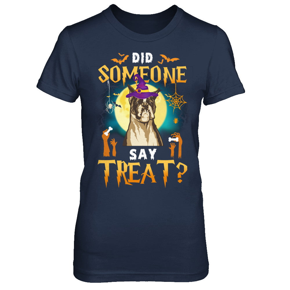 Did Someone Say Treat Boxer Halloween Costume T-Shirt & Hoodie | Teecentury.com