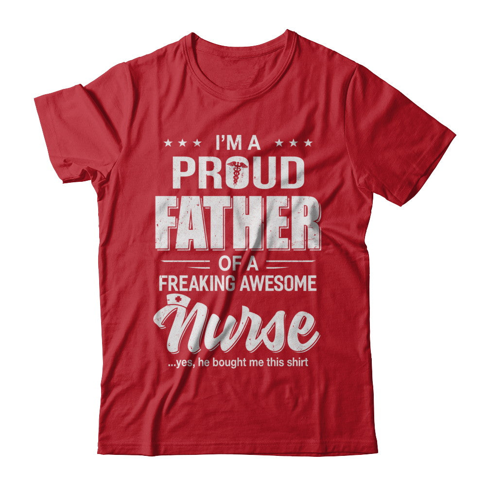 I'm A Proud Father From Awesome Nurse Son Dad T-Shirt & Hoodie | Teecentury.com