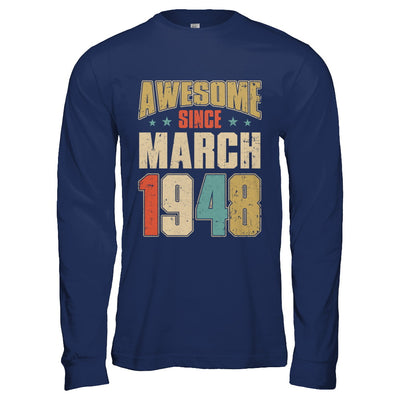 Vintage Retro Awesome Since March 1948 74th Birthday T-Shirt & Hoodie | Teecentury.com