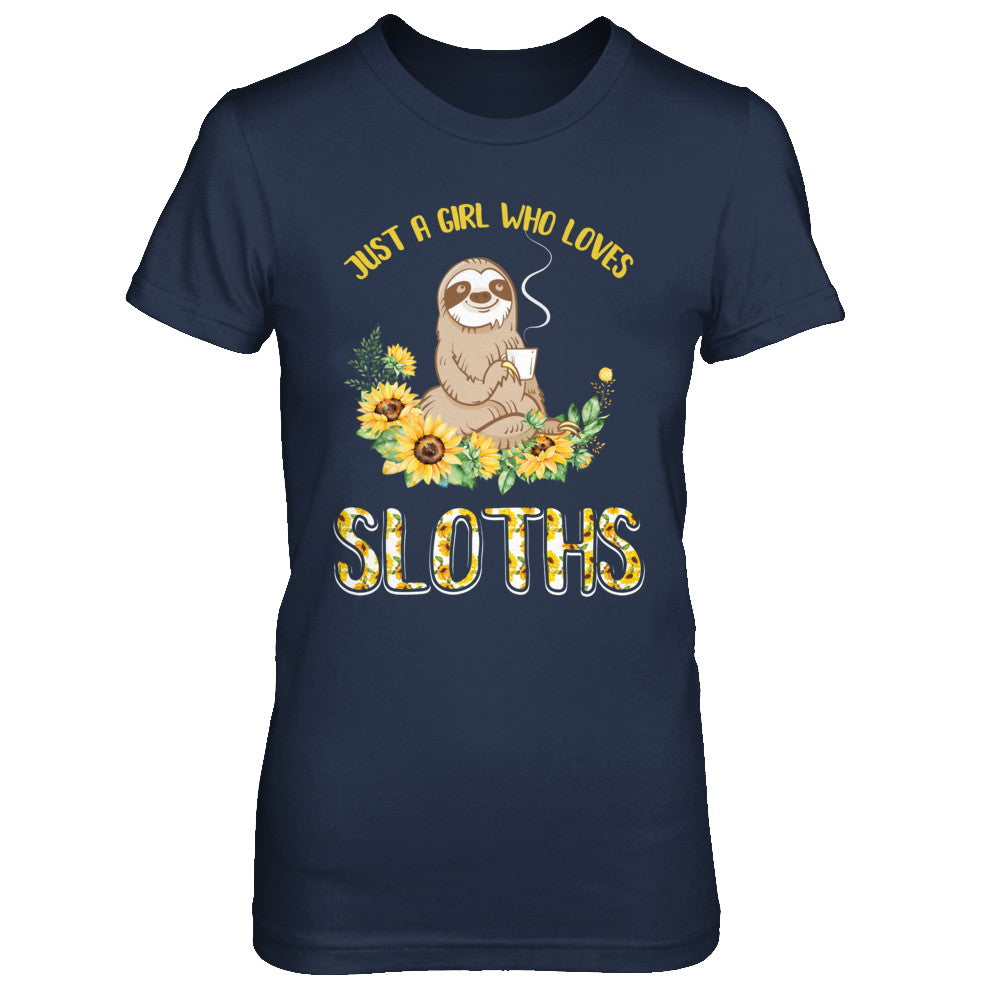 Just A Girl Who Loves Sloths And Sunflowers T-Shirt & Hoodie | Teecentury.com