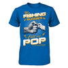 My Fishing Buddies Call Me Pop T-Shirt & Hoodie | Teecentury.com