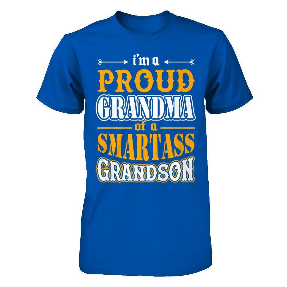 I'm A Proud Grandma Of A Smartass Grandson T-Shirt & Hoodie | Teecentury.com