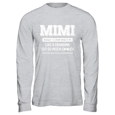 Mimi Like A Grandma Only Cooler Mothers Day Gift T-Shirt & Hoodie | Teecentury.com