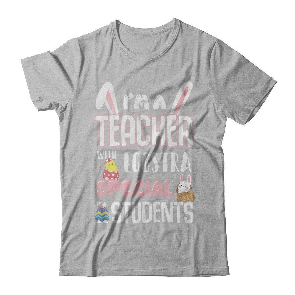 I'm A Teacher With Eggs Special Students Easter T-Shirt & Hoodie | Teecentury.com