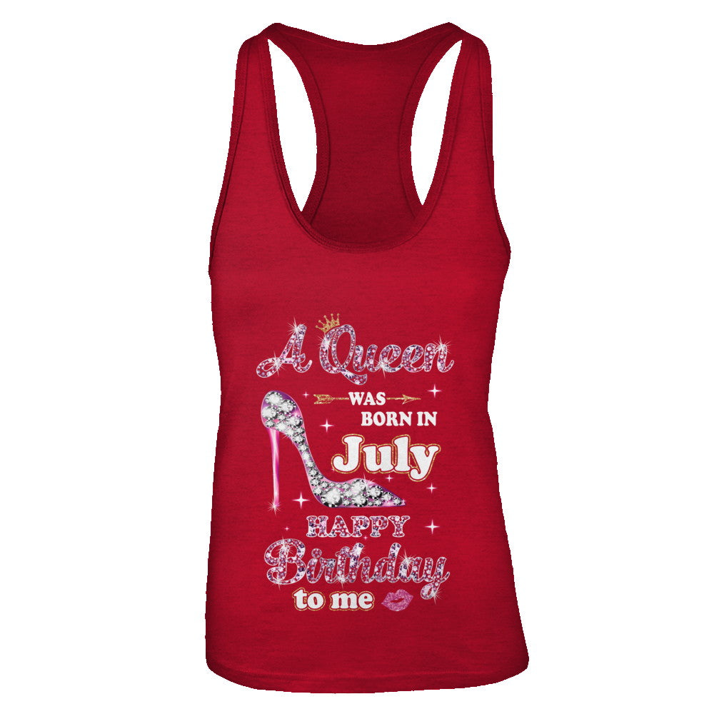 A Queen Was Born In July Happy Birthday To Me Gift T-Shirt & Tank Top | Teecentury.com