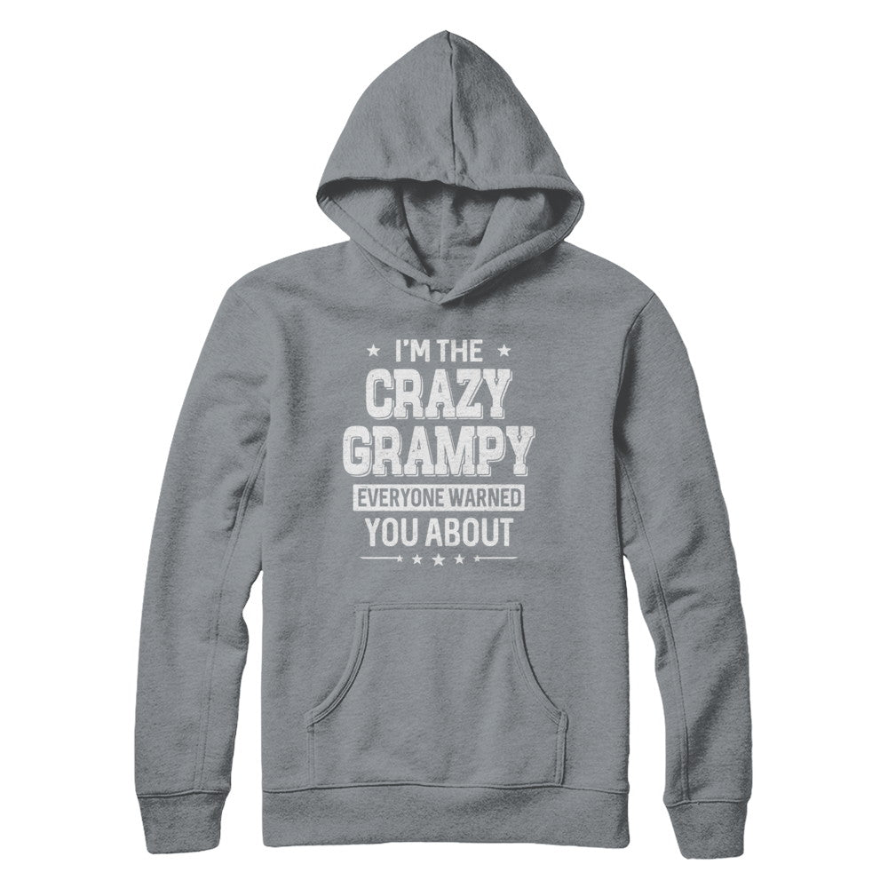 I'm The Crazy Grampy Papa Grandpa Fathers Day T-Shirt & Hoodie | Teecentury.com