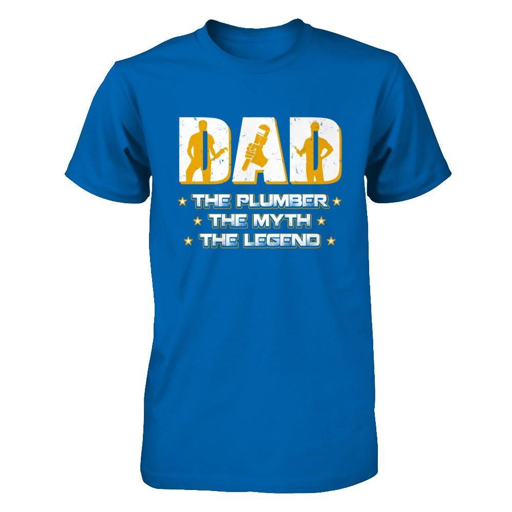 Dad The Plumber The Myth The Legend T-Shirt & Hoodie | Teecentury.com