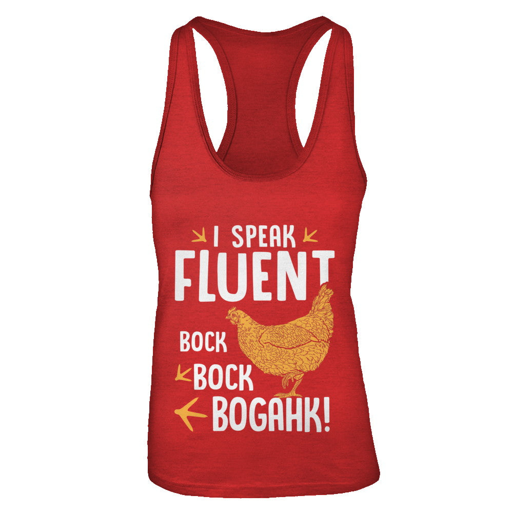 I Speak Fluent Bock Bock Bogahk Famer Funny Chicken T-Shirt & Tank Top | Teecentury.com