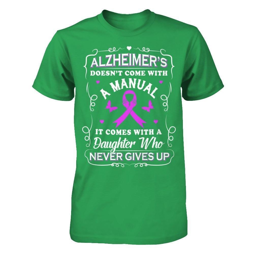 Alzheimer's Doesn't Come With A Manual T-Shirt & Hoodie | Teecentury.com