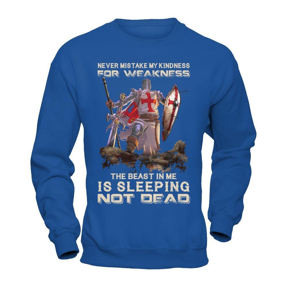 Knight Templar My Kindness For Weakness The Beast In Me Is Sleeping Not Dead T-Shirt & Hoodie | Teecentury.com