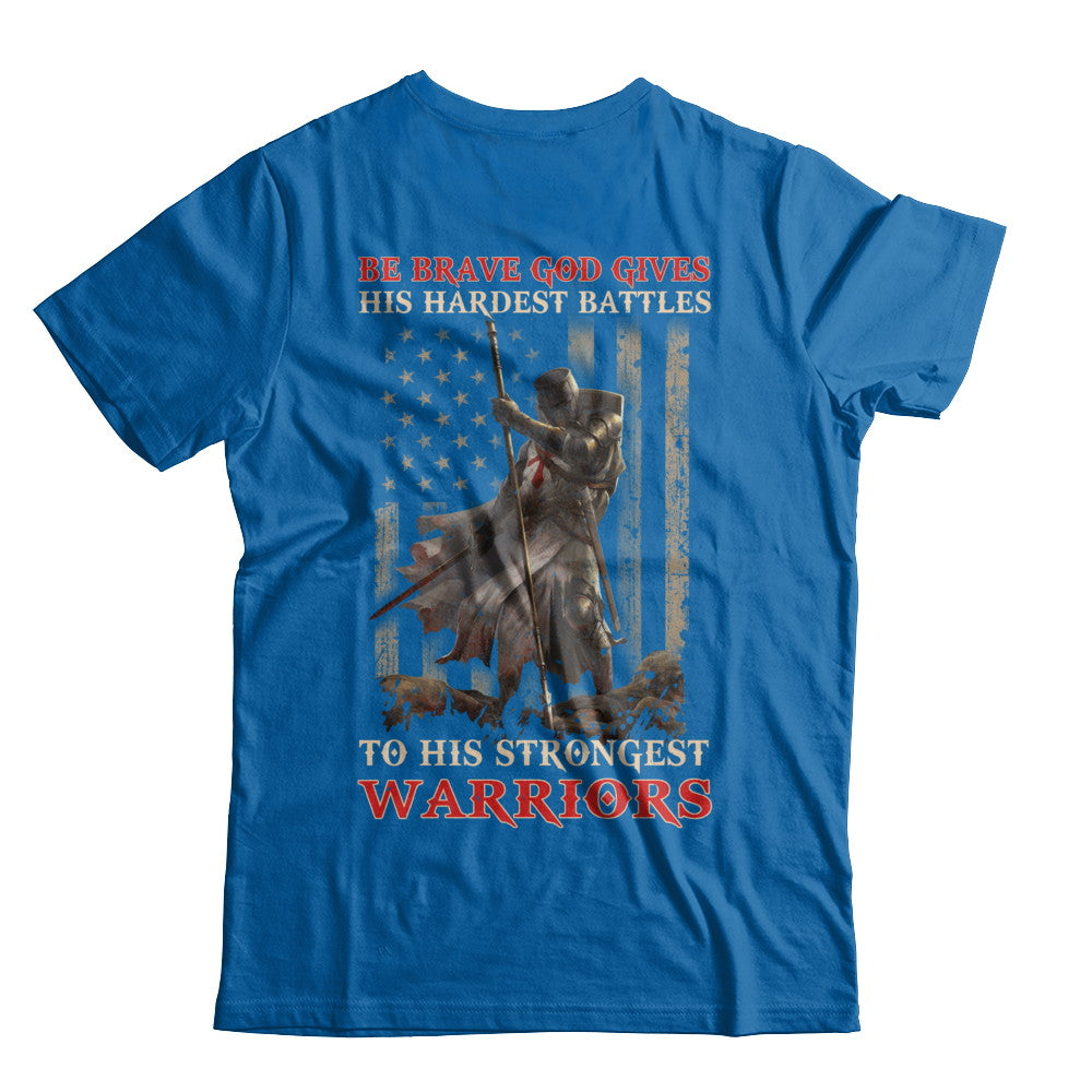God Gives His Hardest Battles To His Strongest Warrior T-Shirt & Hoodie | Teecentury.com