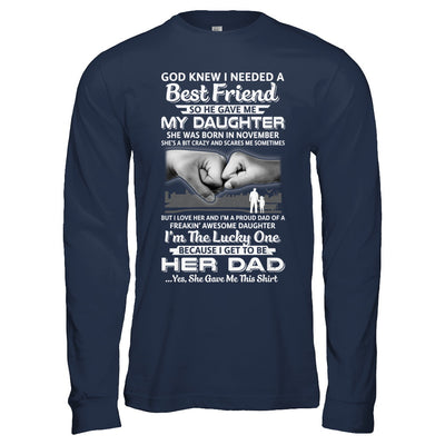 I Needed A Best Friend He Gave Me My Daughter November Dad T-Shirt & Hoodie | Teecentury.com