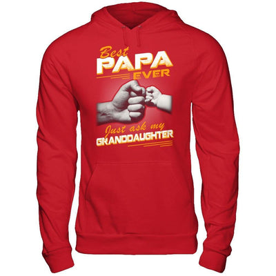 Best Papa Ever Just Ask My Granddaughter T-Shirt & Hoodie | Teecentury.com