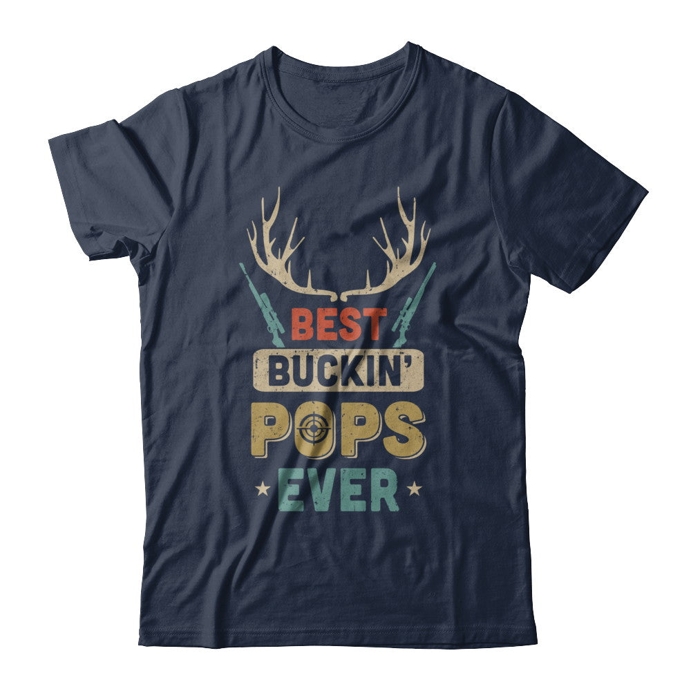 Vintage Best Buckin' Pops Ever Deer Hunting T-Shirt & Hoodie | Teecentury.com