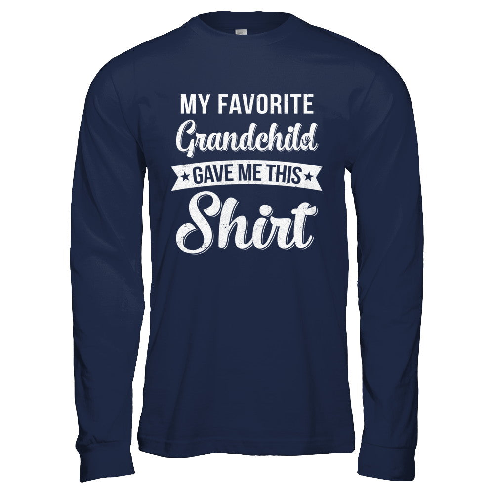 Favorite Grandchild Gave Me This T-Shirt & Hoodie | Teecentury.com
