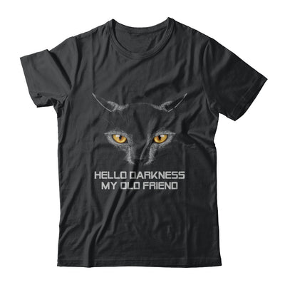 Halloween Hello Darkness My Old Friend Black Cat T-Shirt & Hoodie | Teecentury.com