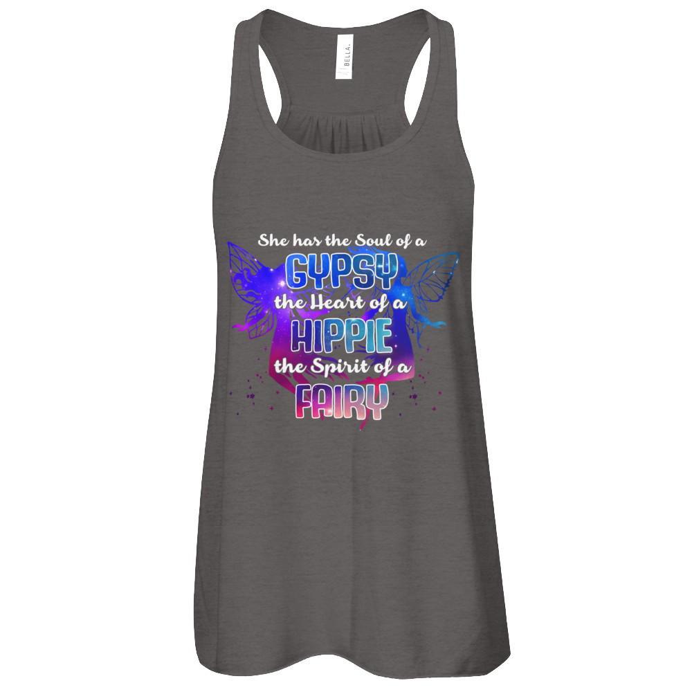 She Has The Soul Of Gypsy Heart Of A Hippie Spirit Of Fairy T-Shirt & Tank Top | Teecentury.com