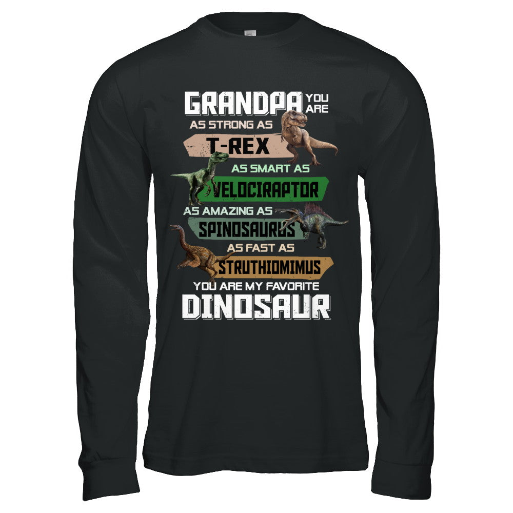 Grandpa You're My Favorite Dinosaur T-Rex Fathers Day T-Shirt & Hoodie | Teecentury.com