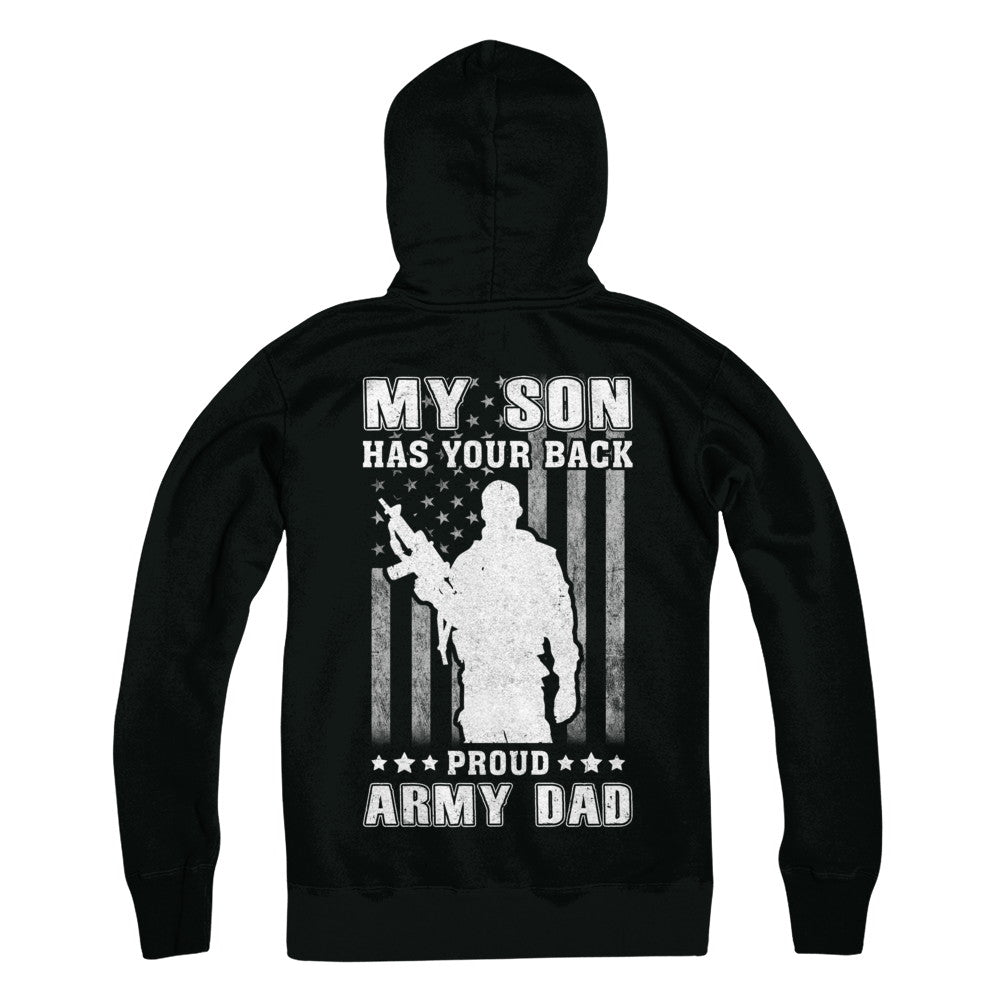 American Flag MY SON HAS YOUR BACK PROUD ARMY DAD T-Shirt & Hoodie | Teecentury.com