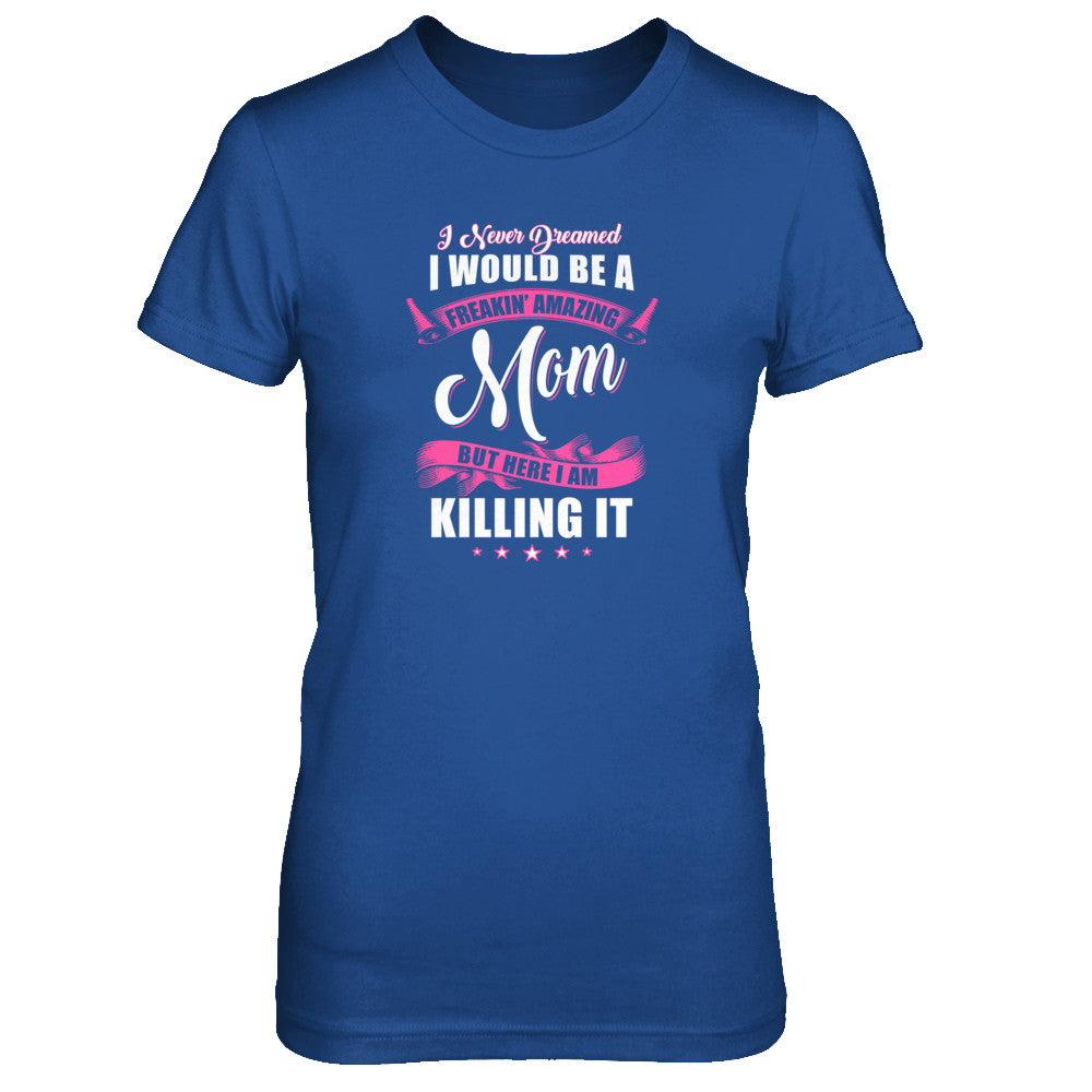 Funny Freakin Amazing Mom Wife Mothers Day Gift T-Shirt & Tank Top | Teecentury.com
