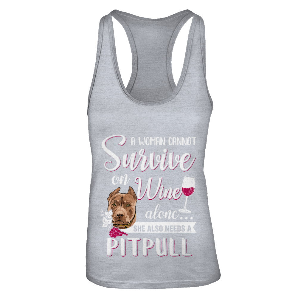 A Woman Can't Survive On Wine Alone Pit bull Dog T-Shirt & Tank Top | Teecentury.com