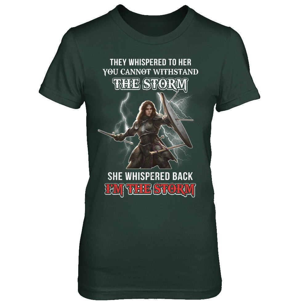 Knight Female She Whispered Back I Am The Storm T-Shirt & Hoodie | Teecentury.com