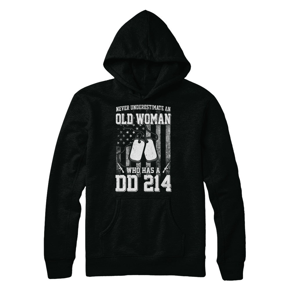 Never Underestimate An Old Woman Who Has DD214 T-Shirt & Hoodie | Teecentury.com
