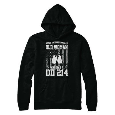 Never Underestimate An Old Woman Who Has DD214 T-Shirt & Hoodie | Teecentury.com