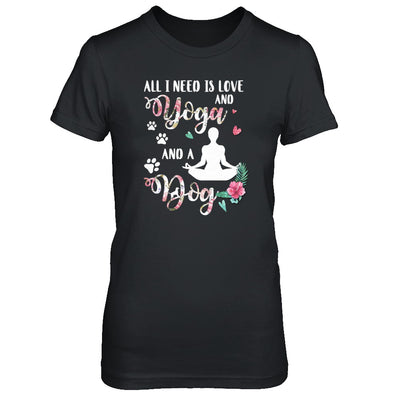 All I Need Is Love And Yoga And A Dog T-Shirt & Tank Top | Teecentury.com