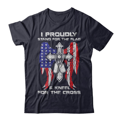 Veteran I Proudly Stand For The Flag Kneel For The Cross T-Shirt & Hoodie | Teecentury.com