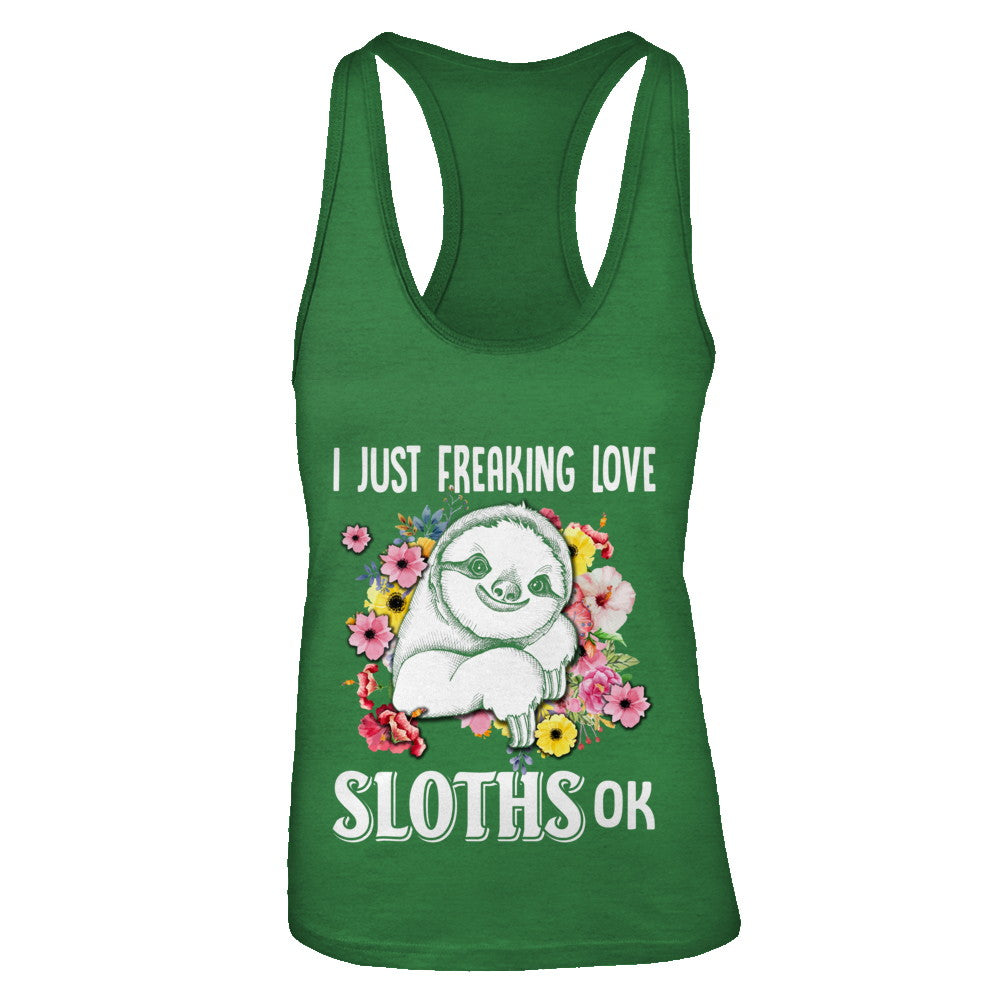 I Just Freaking Love Sloths T-Shirt & Tank Top | Teecentury.com