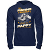 My Fishing Buddies Call Me Pappy T-Shirt & Hoodie | Teecentury.com