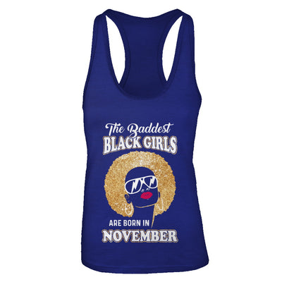 Baddest Black Girls Are Born In November Birthday T-Shirt & Tank Top | Teecentury.com