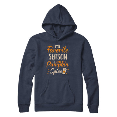 My Favorite Season Is Pumpkin Spice Funny Autumn T-Shirt & Hoodie | Teecentury.com