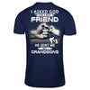 I Asked God For A Best Friend He Sent Me My Grandsons T-Shirt & Hoodie | Teecentury.com