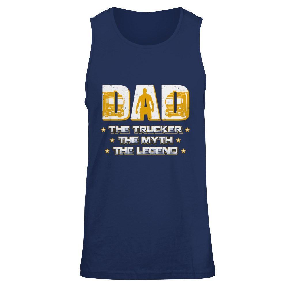 Dad The Trucker The Myth The Legend T-Shirt & Hoodie | Teecentury.com