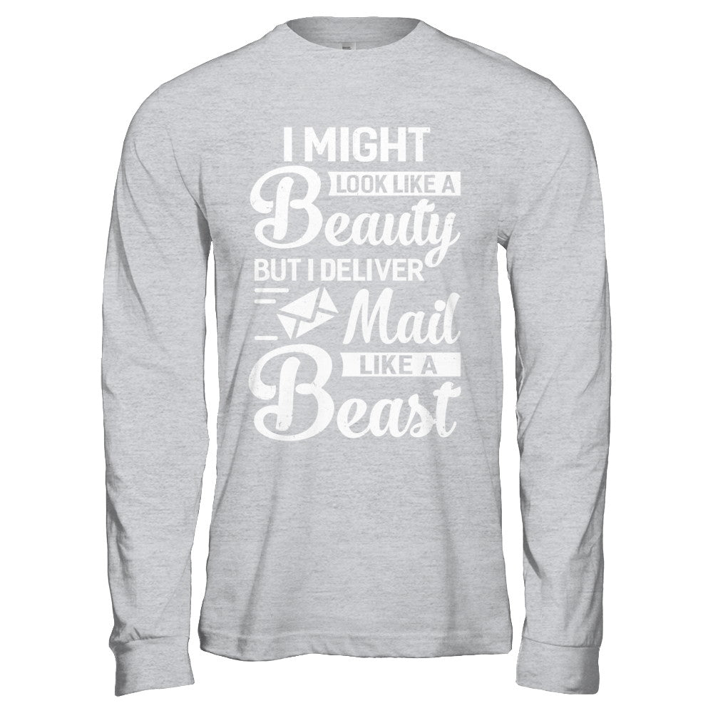 Postal Worker I Might Look Like A Beauty T-Shirt & Hoodie | Teecentury.com
