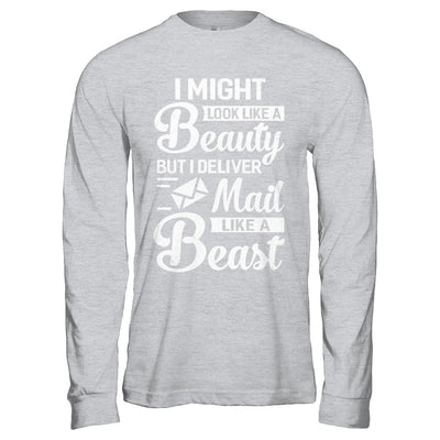 Postal Worker I Might Look Like A Beauty T-Shirt & Hoodie | Teecentury.com