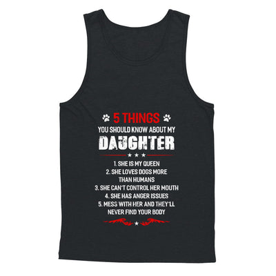 5 Things You Should Know About My Daughter Dogs Dad T-Shirt & Hoodie | Teecentury.com