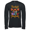 Thankful For My Math Students Teacher Thanksgiving Day T-Shirt & Hoodie | Teecentury.com