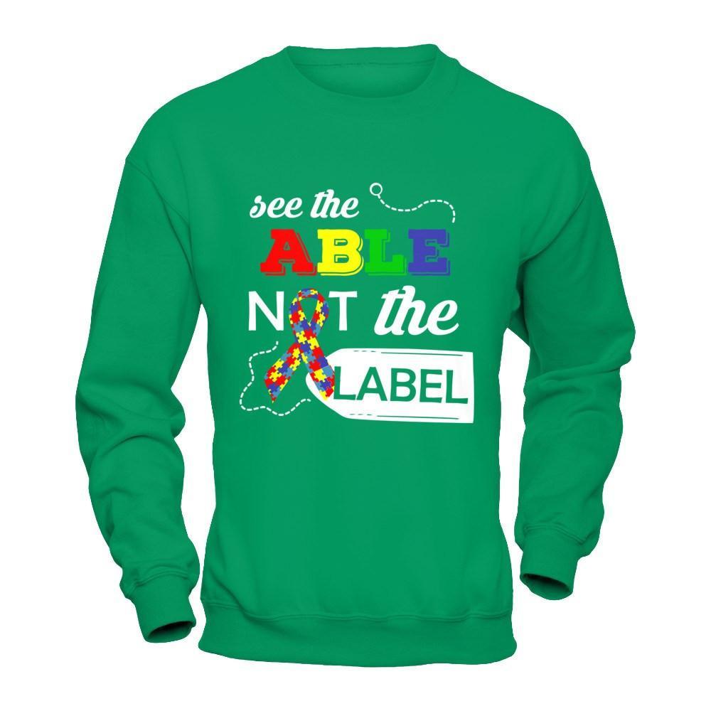 See The Able Not The Label Autism Awareness Month T-Shirt & Hoodie | Teecentury.com