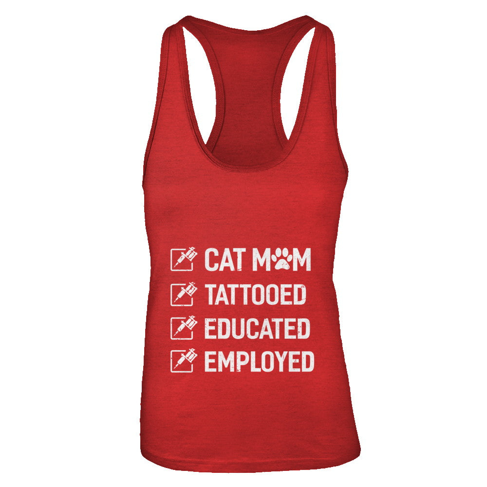 Cat Mom Tattooed Educated Employed T-Shirt & Tank Top | Teecentury.com