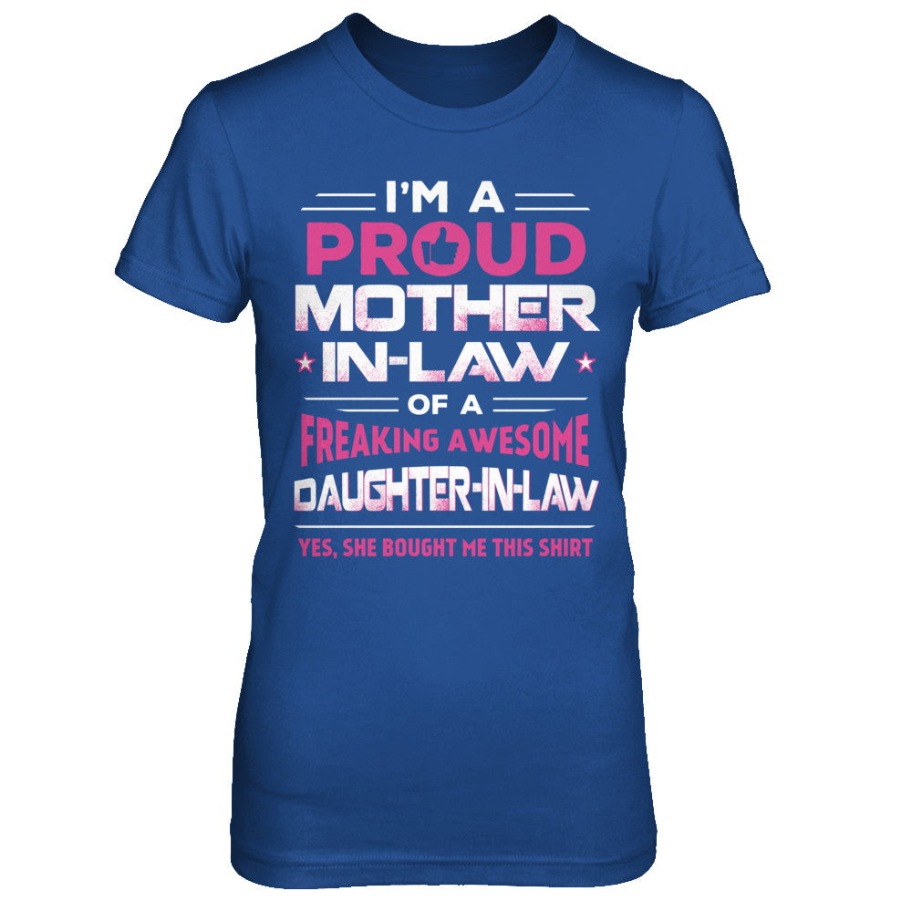 Proud Mother-In-Law Freaking Awesome Daughter-In-Law T-Shirt & Hoodie | Teecentury.com