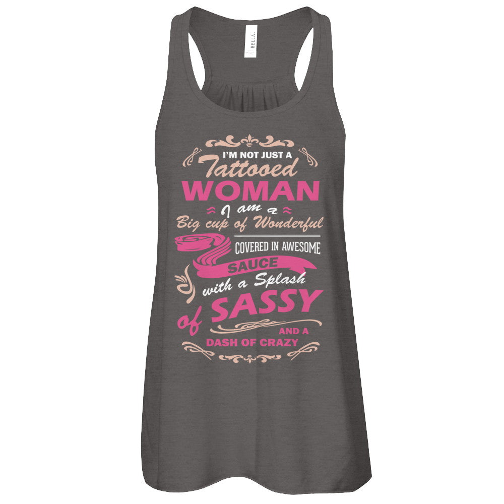 I'm Not Just A Tattooed Woman I'm A Big Cup Of Wonderful T-Shirt & Tank Top | Teecentury.com