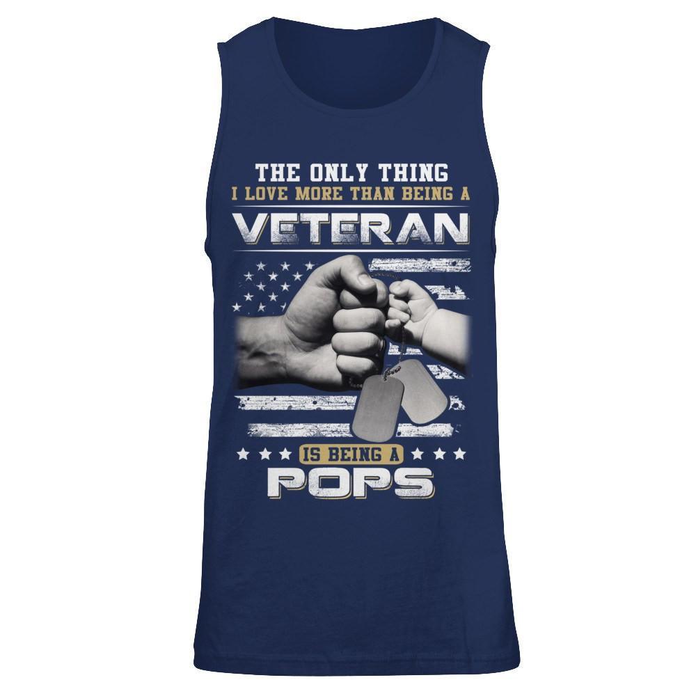 I Love More Than Being A Veteran Is Being A Pops T-Shirt & Hoodie | Teecentury.com