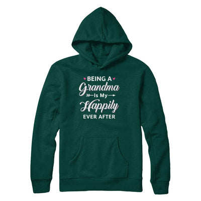 Being A Nana Is My Happily Ever After Mothers Day T-Shirt & Hoodie | Teecentury.com
