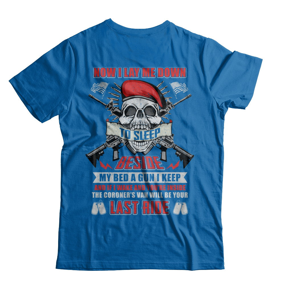 Now I Lay Me Down To Sleep Beside My Bed A Gun I Keep T-Shirt & Hoodie | Teecentury.com