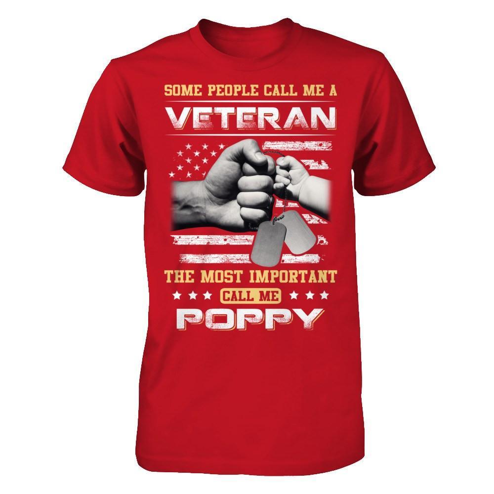Some People Call Me Veteran The Most Important Call Me Poppy T-Shirt & Hoodie | Teecentury.com
