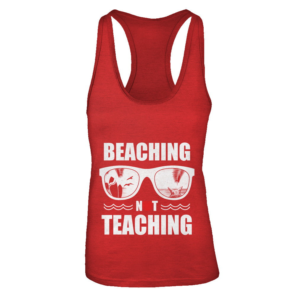 Beaching Not Teaching Funny Teacher Summer T-Shirt & Tank Top | Teecentury.com