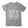 You Don't Scare Me I Have Two Daughter & Two Son Fathers Day T-Shirt & Hoodie | Teecentury.com